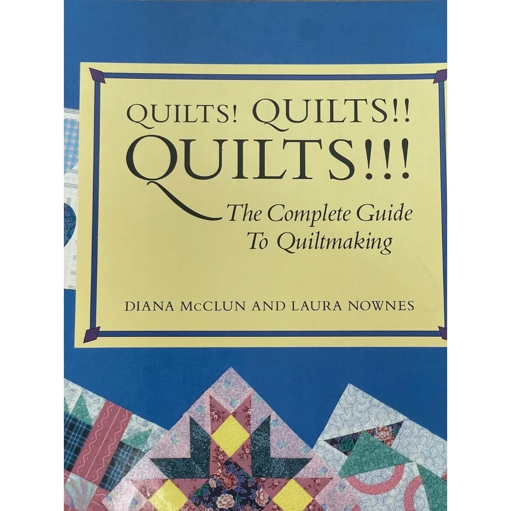 Quilts Quilts Quilts! The‎ Complete Guide to Quiltmaking - 3rd Edition 1988